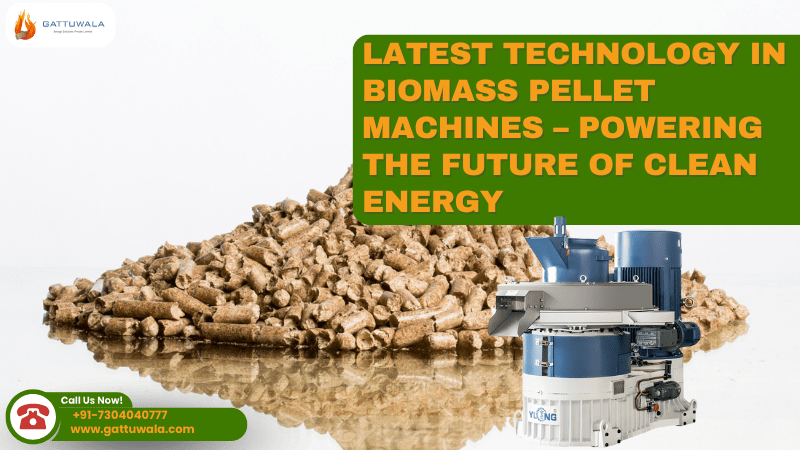 Latest Technology in Biomass Pellet Machines – Powering the Future of Clean Energy