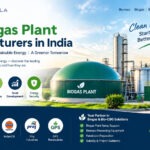 Top Biogas Plant Manufacturers in India 2026 | Guide